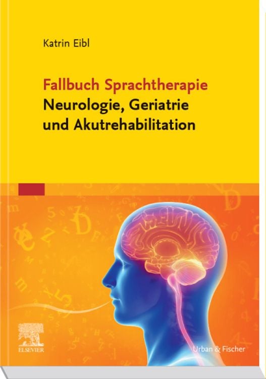 Produktbild: Fallbuch Sprachtherapie Neurologie, Geriatrie und Akutrehabilitation