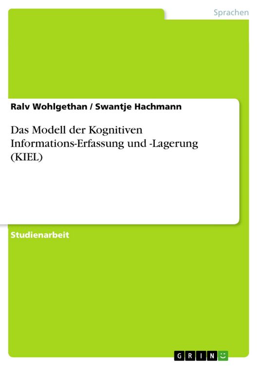Produktbild: Das Modell der Kognitiven Informations-Erfassung und -Lagerung (KIEL)