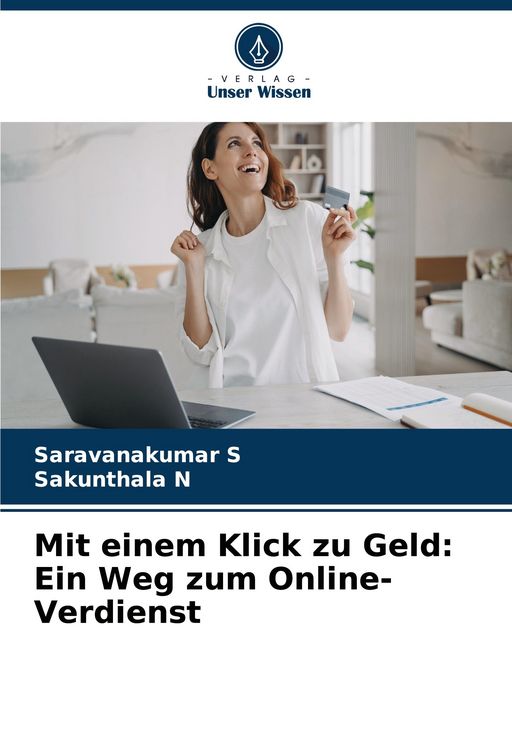 Produktbild: Mit einem Klick zu Geld: Ein Weg zum Online-Verdienst