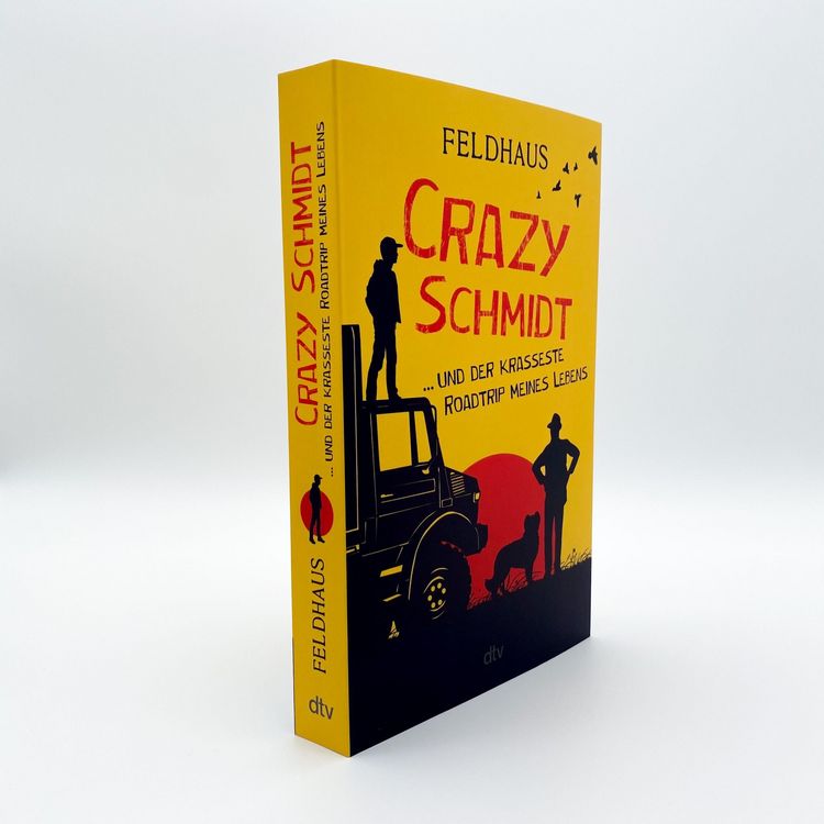 Produktbild: Crazy Schmidt &hellip; und der krasseste Roadtrip meines Lebens