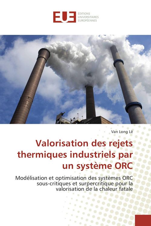 Produktbild: Valorisation des rejets thermiques industriels par un syst&egrave;me ORC