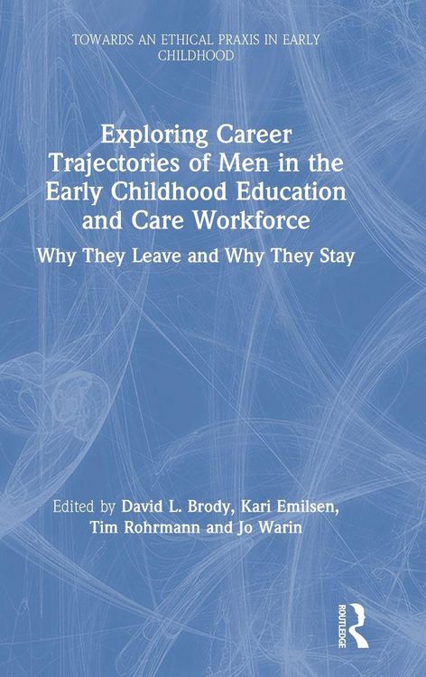 Produktbild: Exploring Career Trajectories of Men in the Early Childhood Education and Care Workforce
