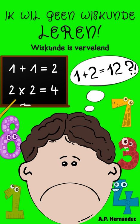 Produktbild: Ik wil geen wiskunde leren!