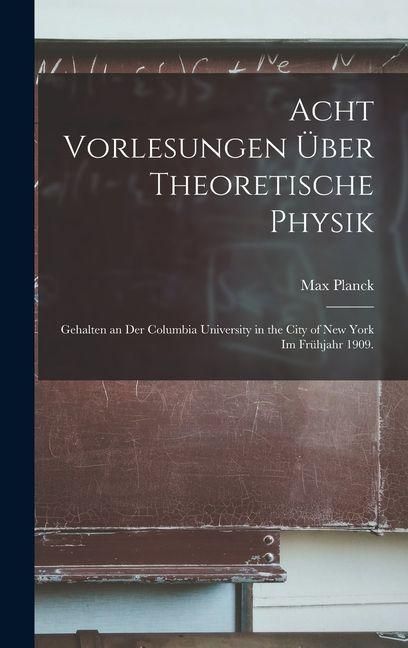 Produktbild: Acht Vorlesungen &uuml;ber Theoretische Physik