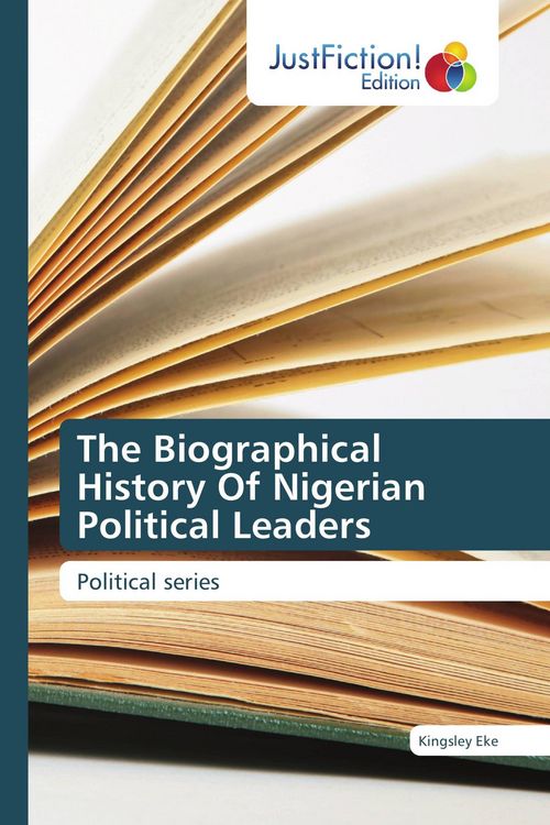 Produktbild: The Biographical History Of Nigerian Political Leaders