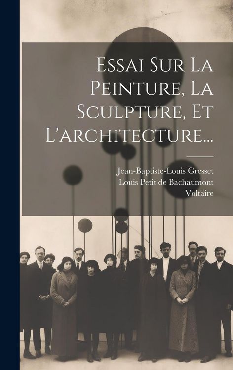 Produktbild: Essai Sur La Peinture, La Sculpture, Et L'architecture...