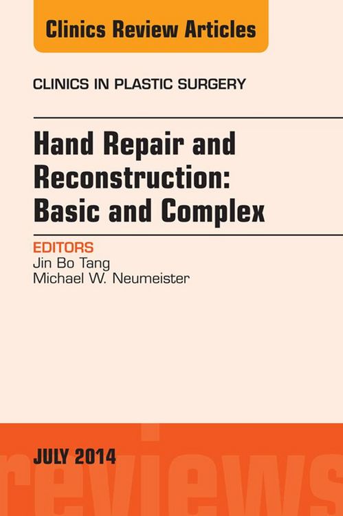 Produktbild: Hand Repair and Reconstruction: Basic and Complex, An Issue of Clinics in Plastic Surgery, E-Book