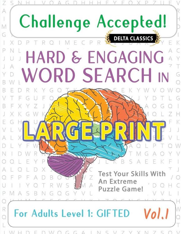 Produktbild: CHALLENGE ACCEPTED! - HARD AND ENGAGING WORD SEARCH IN LARGE PRINT FOR ADULTS LEVEL 1