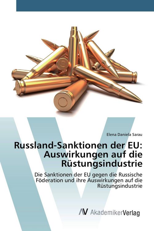 Produktbild: Russland-Sanktionen der EU: Auswirkungen auf die R&uuml;stungsindustrie