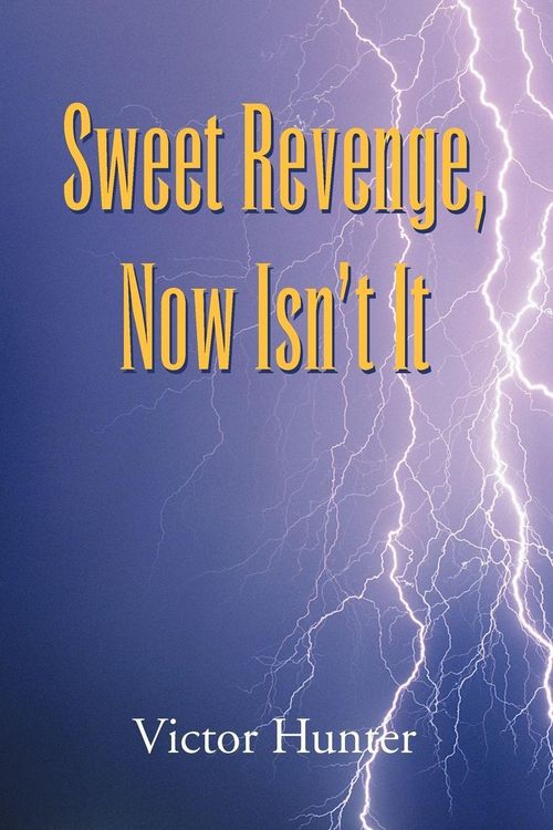 Produktbild: Sweet Revenge, Now Isn't It