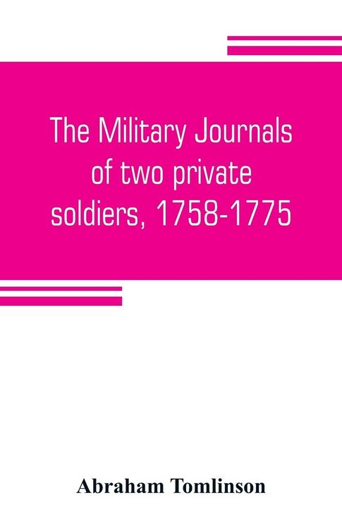 Produktbild: The military journals of two private soldiers, 1758-1775