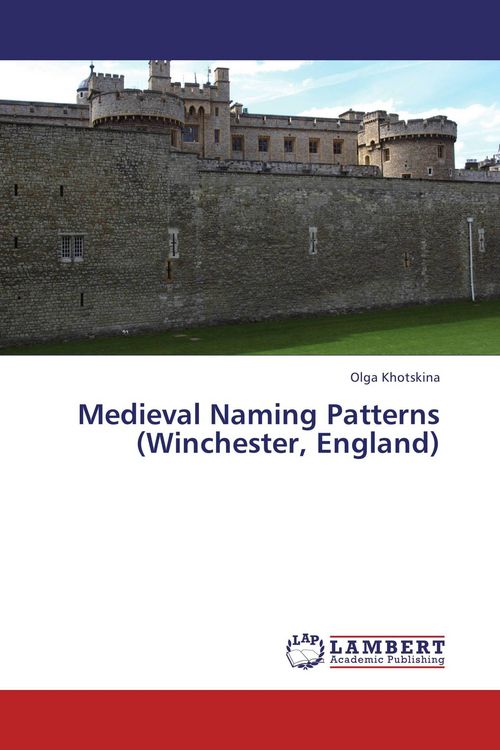 Produktbild: Medieval Naming Patterns (Winchester, England)