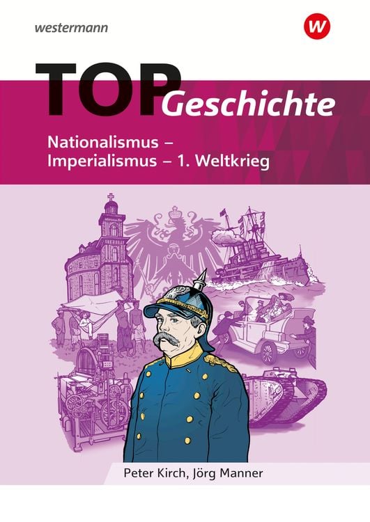 Produktbild: TOP Geschichte 4. Nationalismus - Imperialismus - 1. Weltkrieg