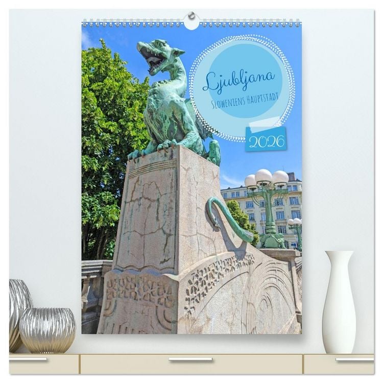 Produktbild: Ljubljana Sloweniens Hauptstadt (hochwertiger Premium Wandkalender 2026 DIN A2 hoch), Kunstdruck in Hochglanz