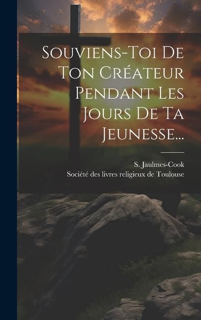 Produktbild: Souviens-toi De Ton Cr&eacute;ateur Pendant Les Jours De Ta Jeunesse...