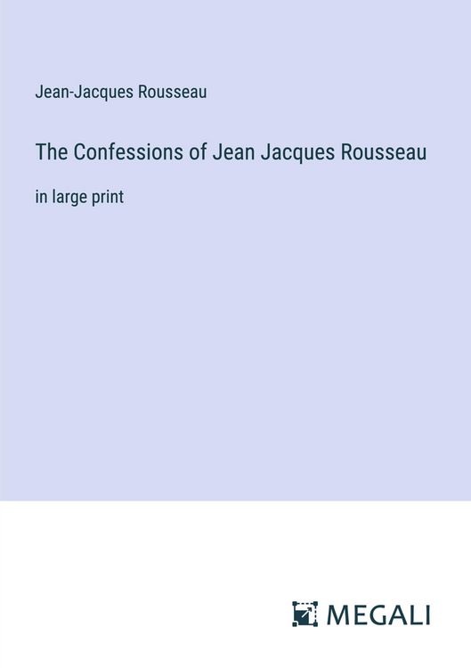 Produktbild: The Confessions of Jean Jacques Rousseau