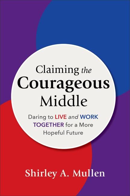 Produktbild: Claiming the Courageous Middle