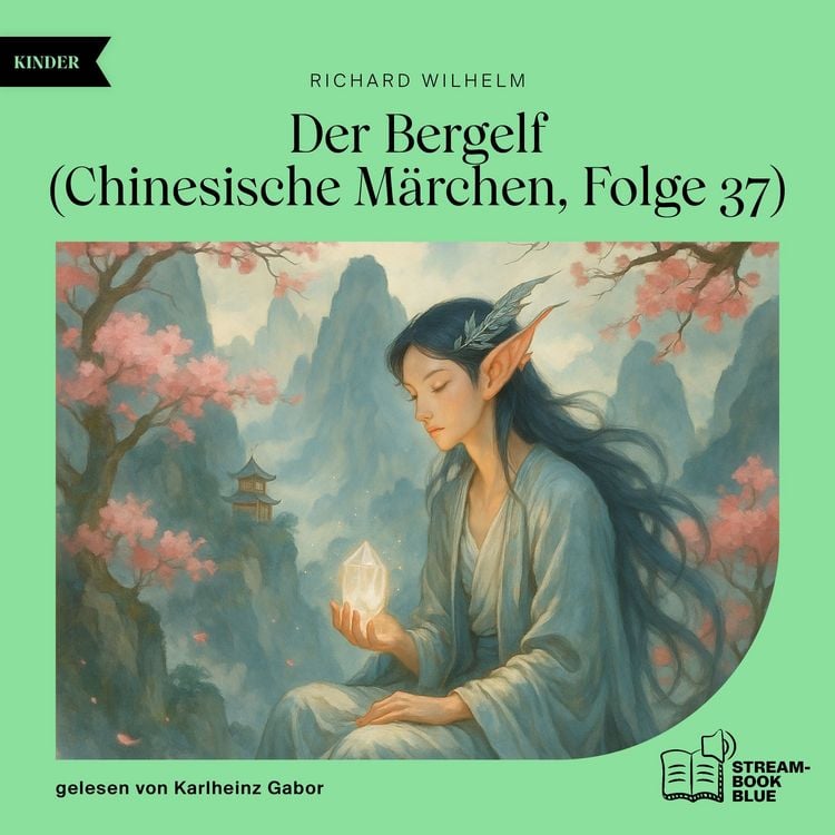 Produktbild: Der Bergelf (Chinesische M&auml;rchen, Folge 37)