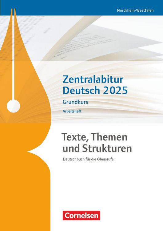 Produktbild: Texte, Themen und Strukturen. Zentralabitur Deutsch 2025 - Grundkurs - Nordrhein-Westfalen - Arbeitsheft