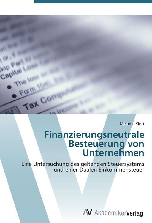 Produktbild: Finanzierungsneutrale Besteuerung von Unternehmen