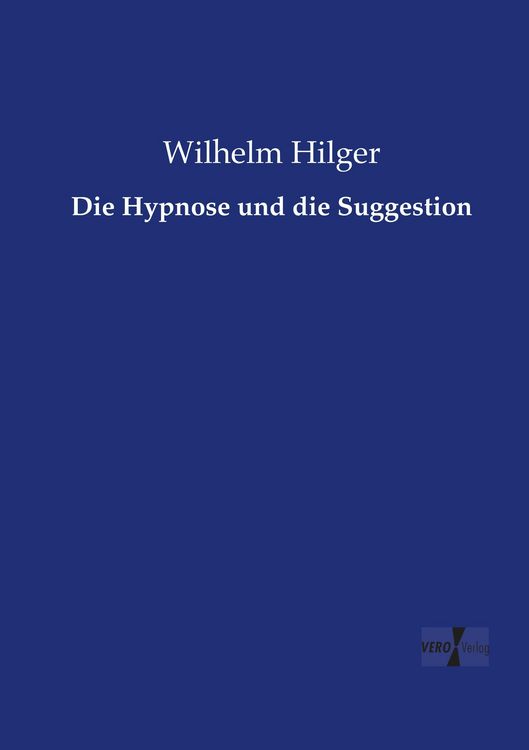 Produktbild: Die Hypnose und die Suggestion