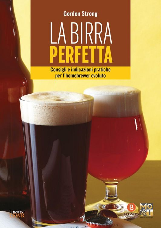 Produktbild: La birra perfetta. Consigli e indicazioni pratiche per l'homebrewer evoluto