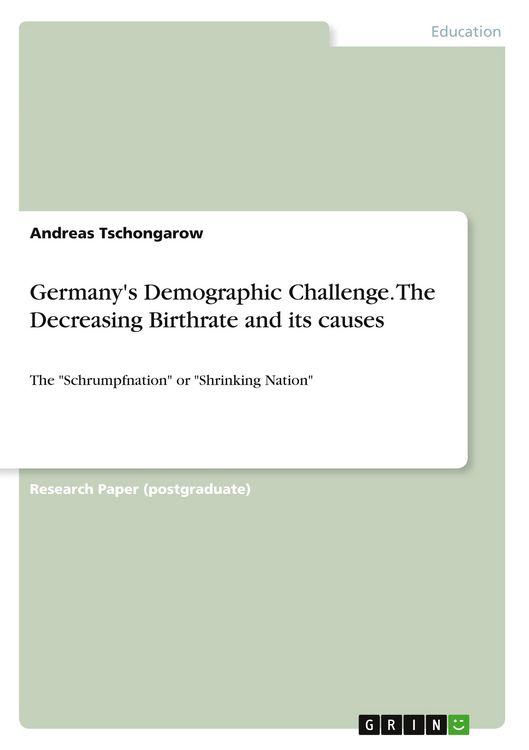 Produktbild: Germany's Demographic Challenge. The Decreasing Birthrate and its causes