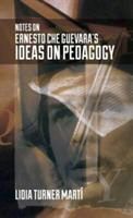 Produktbild: Marti, L: Notes on Ernesto Che Guevara's Ideas on Pedagogy