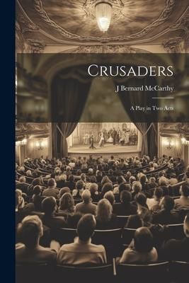 Produktbild: Crusaders: A Play in Two Acts