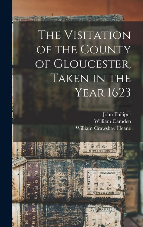 Produktbild: The Visitation of the County of Gloucester, Taken in the Year 1623