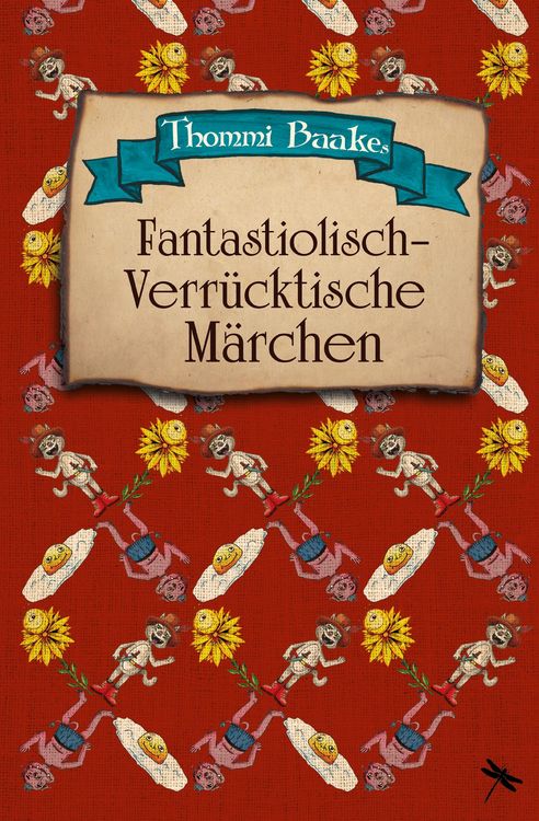 Produktbild: Fantastiolisch-verr&uuml;cktische M&auml;rchen