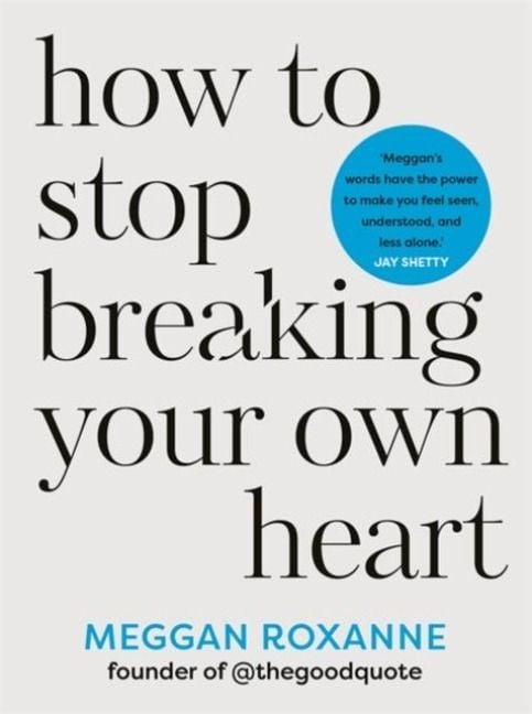 Produktbild: How to Stop Breaking Your Own Heart