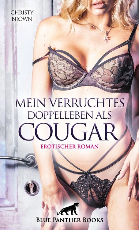Produktbild: Mein verruchtes Doppelleben als Cougar | Erotischer Roman