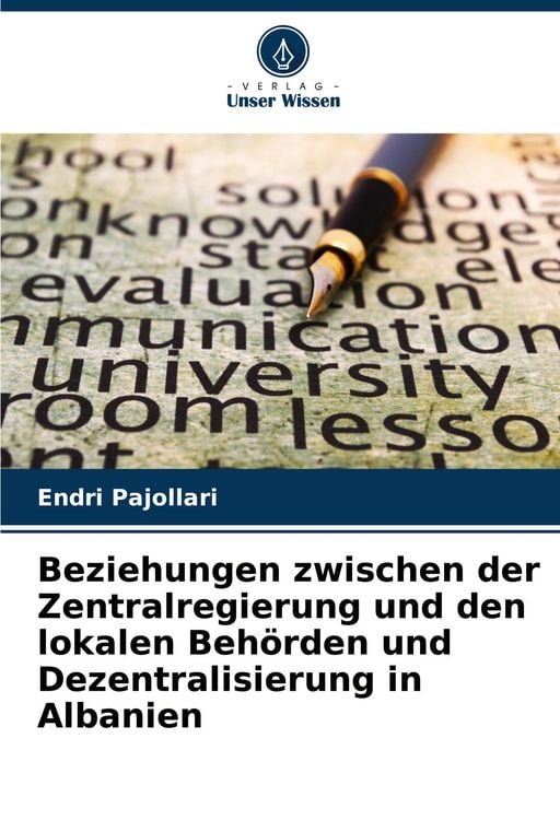 Produktbild: Beziehungen zwischen der Zentralregierung und den lokalen Beh&ouml;rden und Dezentralisierung in Albanien