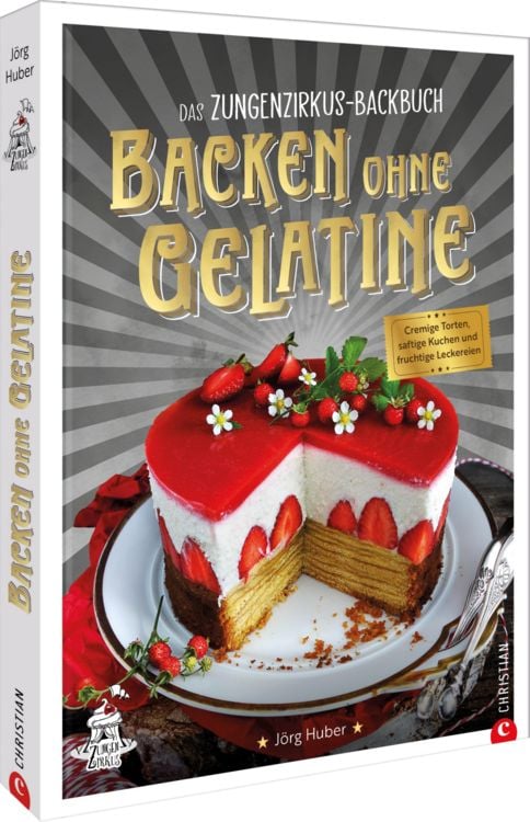 Produktbild: Das Zungenzirkus-Backbuch: Backen ohne Gelatine