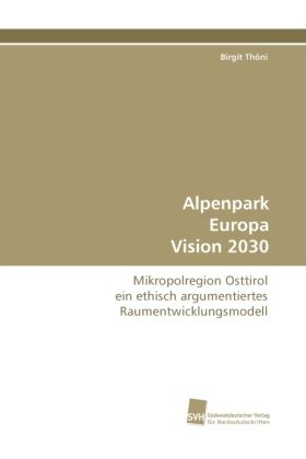 Produktbild: Th&ouml;ni, B: Alpenpark Europa Vision 2030