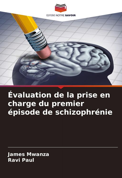 Produktbild: &Eacute;valuation de la prise en charge du premier &eacute;pisode de schizophr&eacute;nie