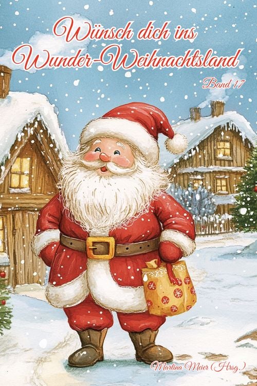 Produktbild: Wünsch dich ins Wunder-Weihnachtsland Band 17