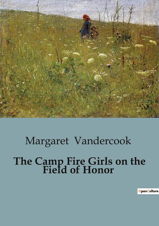 Produktbild: The Camp Fire Girls on the Field of Honor