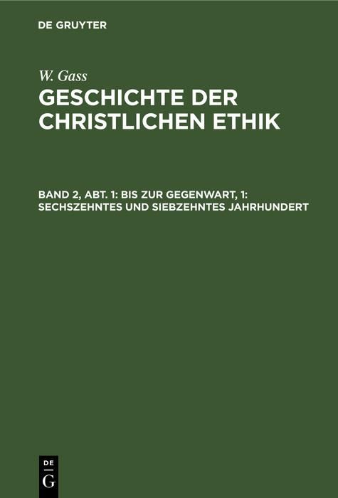 Produktbild: Bis zur Gegenwart, 1: Sechszehntes und siebzehntes Jahrhundert