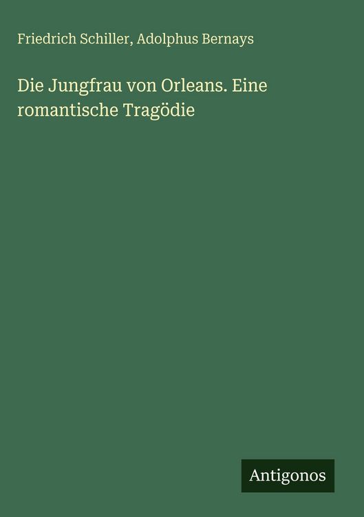 Produktbild: Die Jungfrau von Orleans. Eine romantische Trag&ouml;die