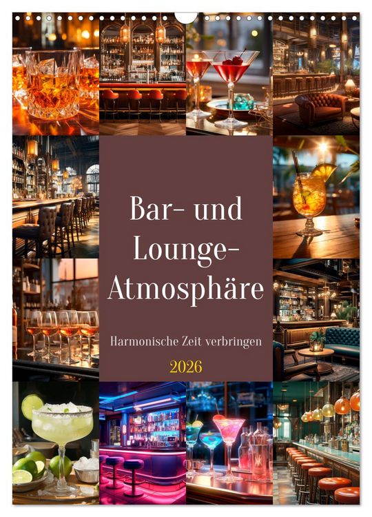 Produktbild: Bar- und Lounge-Atmosph&auml;re (Wandkalender 2026 DIN A3 hoch), CALVENDO Monatskalender
