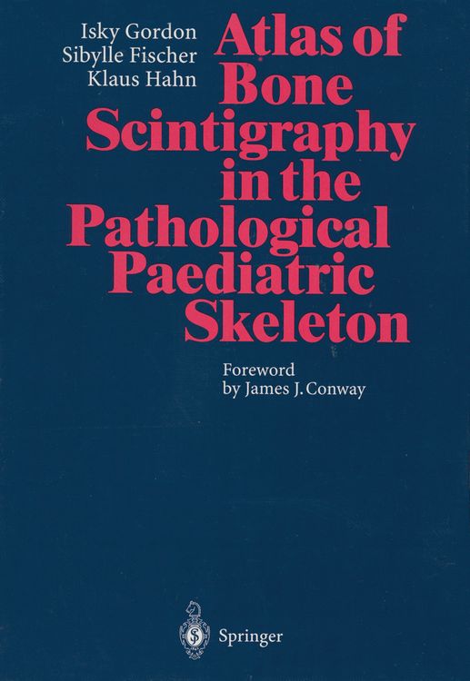 Produktbild: Atlas of Bone Scintigraphy in the Pathological Paediatric Skeleton