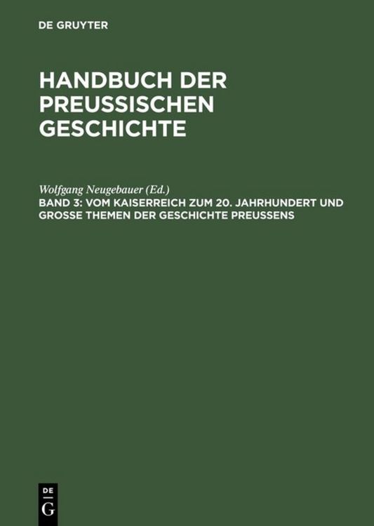 Produktbild: Vom Kaiserreich zum 20. Jahrhundert und Gro&szlig;e Themen der Geschichte Preu&szlig;ens