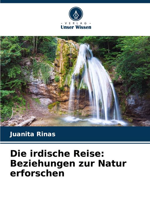 Produktbild: Die irdische Reise: Beziehungen zur Natur erforschen