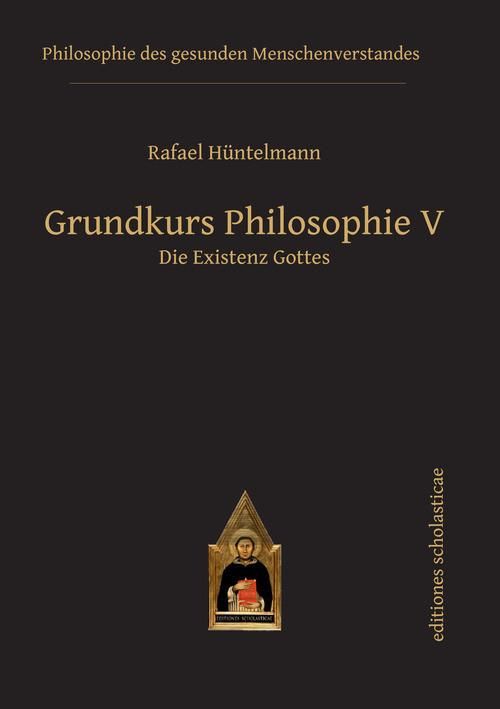 Produktbild: Grundkurs Philosophie V. Die Existenz Gottes