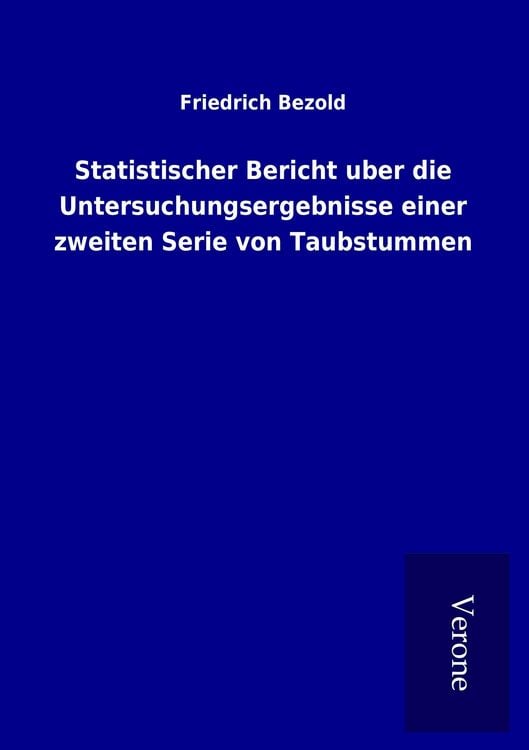 Produktbild: Statistischer Bericht uber die Untersuchungsergebnisse einer zweiten Serie von Taubstummen