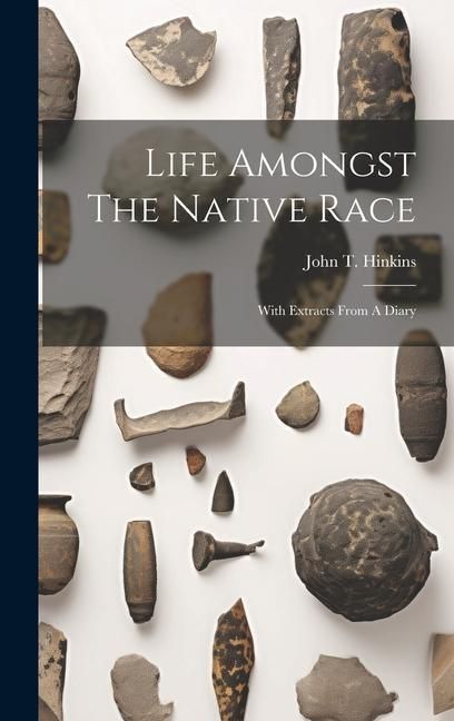 Produktbild: Life Amongst The Native Race