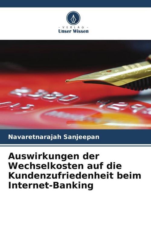 Produktbild: Auswirkungen der Wechselkosten auf die Kundenzufriedenheit beim Internet-Banking