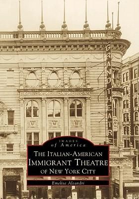 Produktbild: The Italian-American Immigrant Theatre of New York City